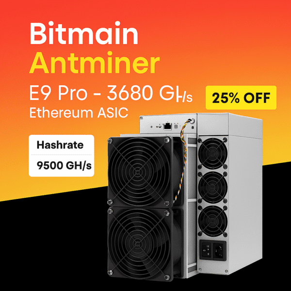 Antminer E9 Pro – 3680 MH/s Ethereum ASIC Miner